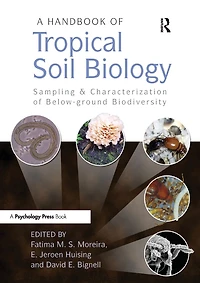 A Handbook of Tropical Soil Biology: Sampling and Characterization Below-ground Biodiversity