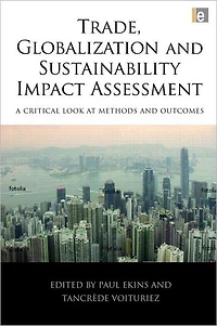 Trade, Globalization and Sustainability Impact Assessment: A Critical Look at Methods Outcomes