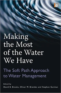 Making The Most of Water We Have: Soft Path Approach to Management