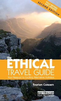 The Ethical Travel Guide: Your Passport to Exciting Alternative Holidays