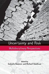 Uncertainty and Risk: Multidisciplinary Perspectives