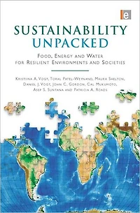 Sustainability Unpacked: Food, Energy and Water for Resilient Environments Societies