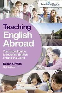 Teaching English Abroad: Your Expert Guide To Teaching English Around the World