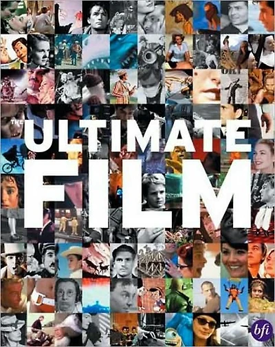 The Ultimate Film: The UK's 100 Most Popular Films