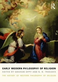 Early Modern Philosophy of Religion: The History Western Religion, volume 3