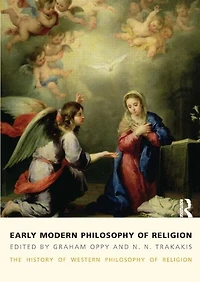 Early Modern Philosophy of Religion: The History Western Religion, volume 3