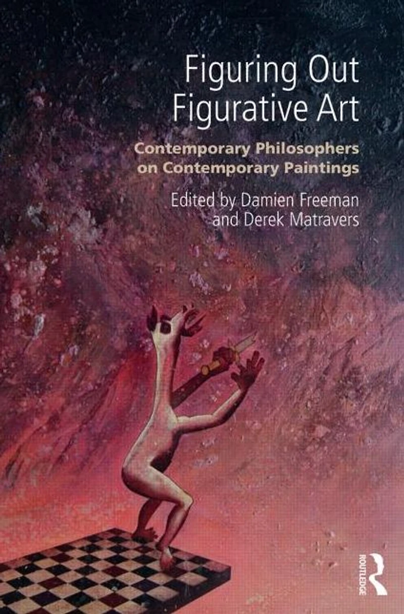 Figuring Out Figurative Art: Contemporary Philosophers on Paintings