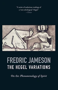 the Hegel Variations: On Phenomenology of Spirit