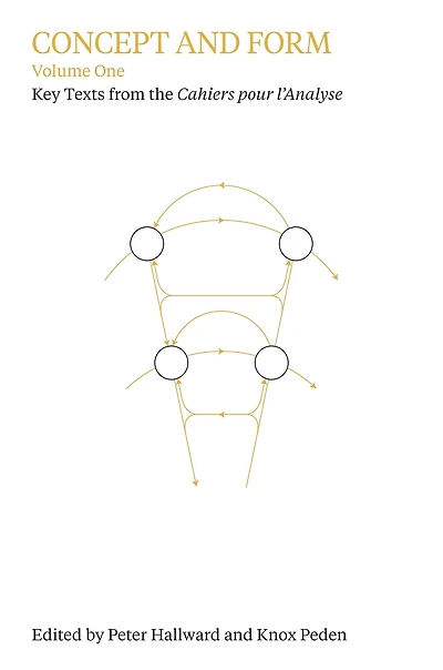 Concept and Form, Volume 1: Selections from the Cahiers pour l'Analyse