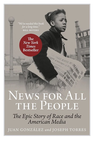 News for All the People: Epic Story of Race and American Media