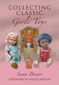 Collecting Classic Girls' Toys