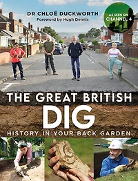The Great British Dig: History Your Back Garden