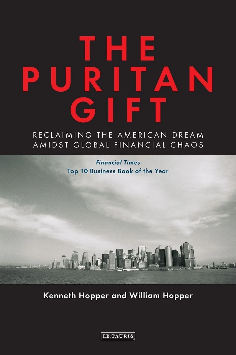 the Puritan Gift: Reclaiming American Dream Amidst Global Financial Chaos