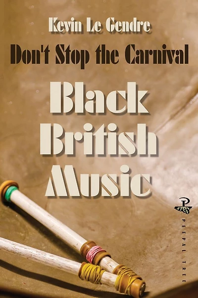 Don't Stop the Carnival: Black British Music