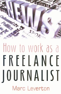 How to Work As a Freelance Journalist