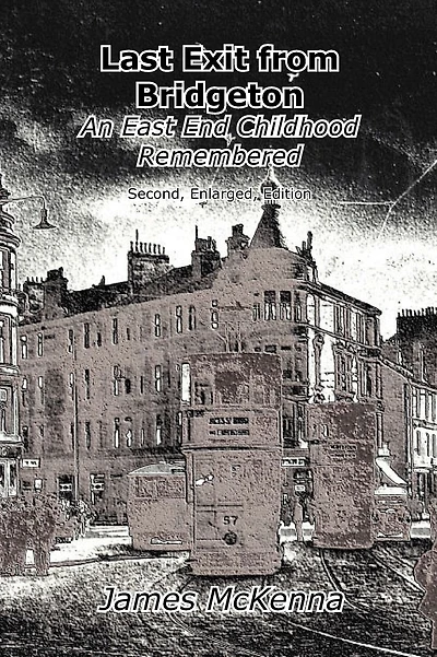 Last Exit from Bridgeton: an East End childhood remembered