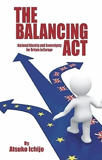 Balancing Act: National Identity and Sovereignty for Britain Europe