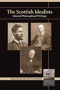 Scottish Idealists: Selected Philosophical Writings