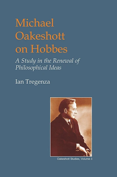 Michael Oakeshott on Hobbes: A Study the Renewal of Philosophical Ideas