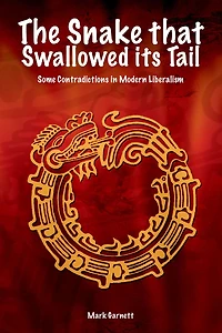 Snake That Swallowed Its Tail: Some Contradictions Modern Liberalism