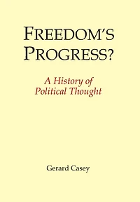Freedom's Progress?: A History of Political Thought
