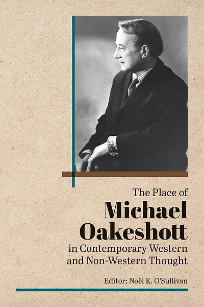 The Place of Michael Oakeshott Contemporary Western and Non-Western Thought