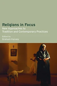 Religions Focus: New Approaches to Tradition and Contemporary Practices