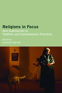 Religions Focus: New Approaches to Tradition and Contemporary Practices