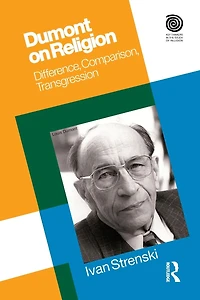 Dumont on Religion: Difference, Comparison, Transgression