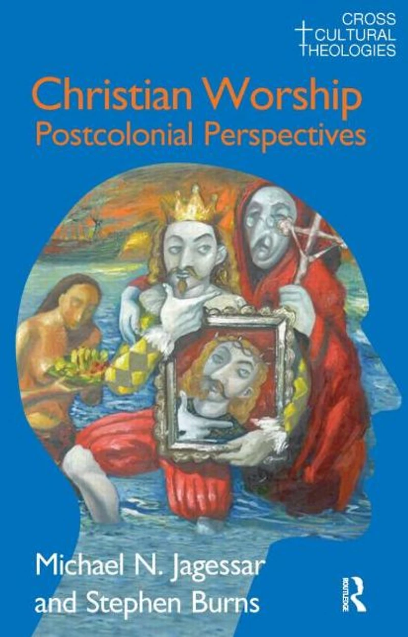 Christian Worship: Postcolonial Perspectives