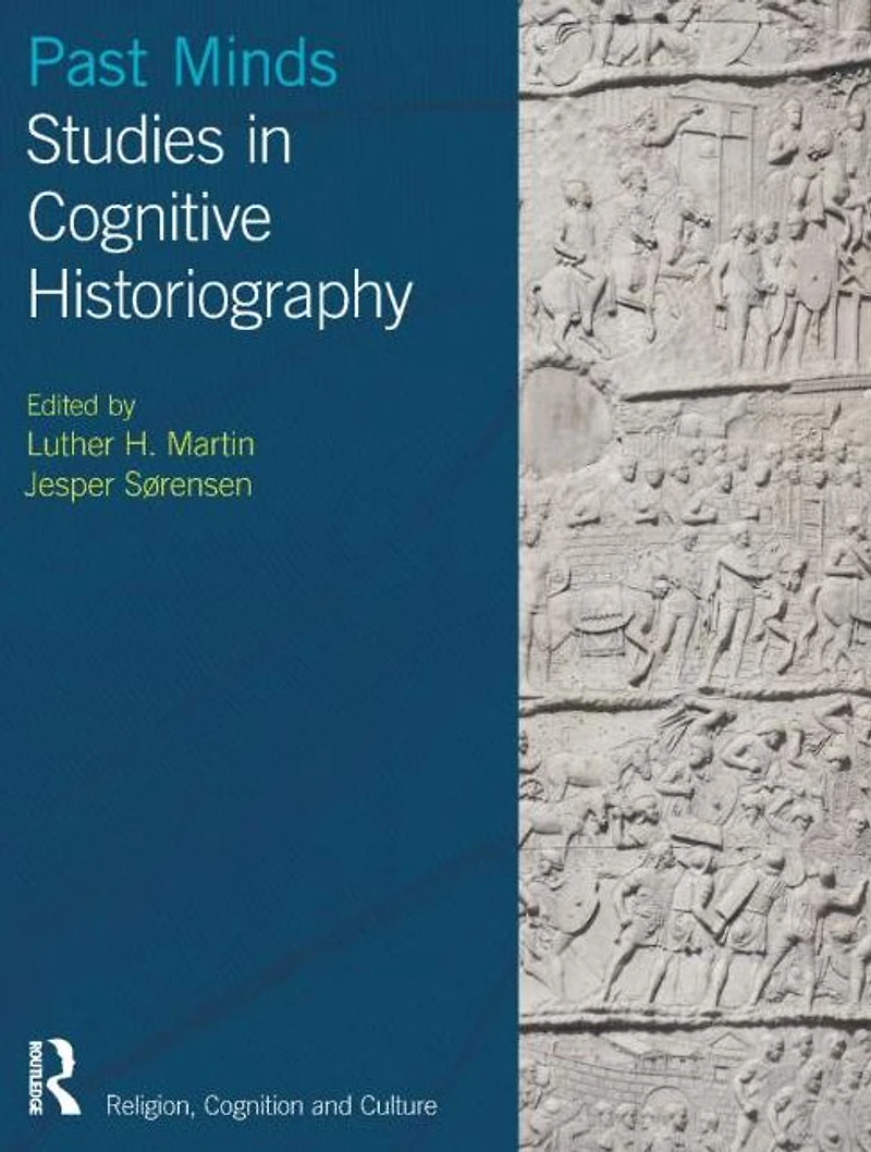 Past Minds: Studies Cognitive Historiography