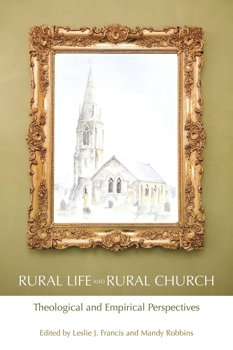 Rural Life and Church: Theological Empirical Perspectives