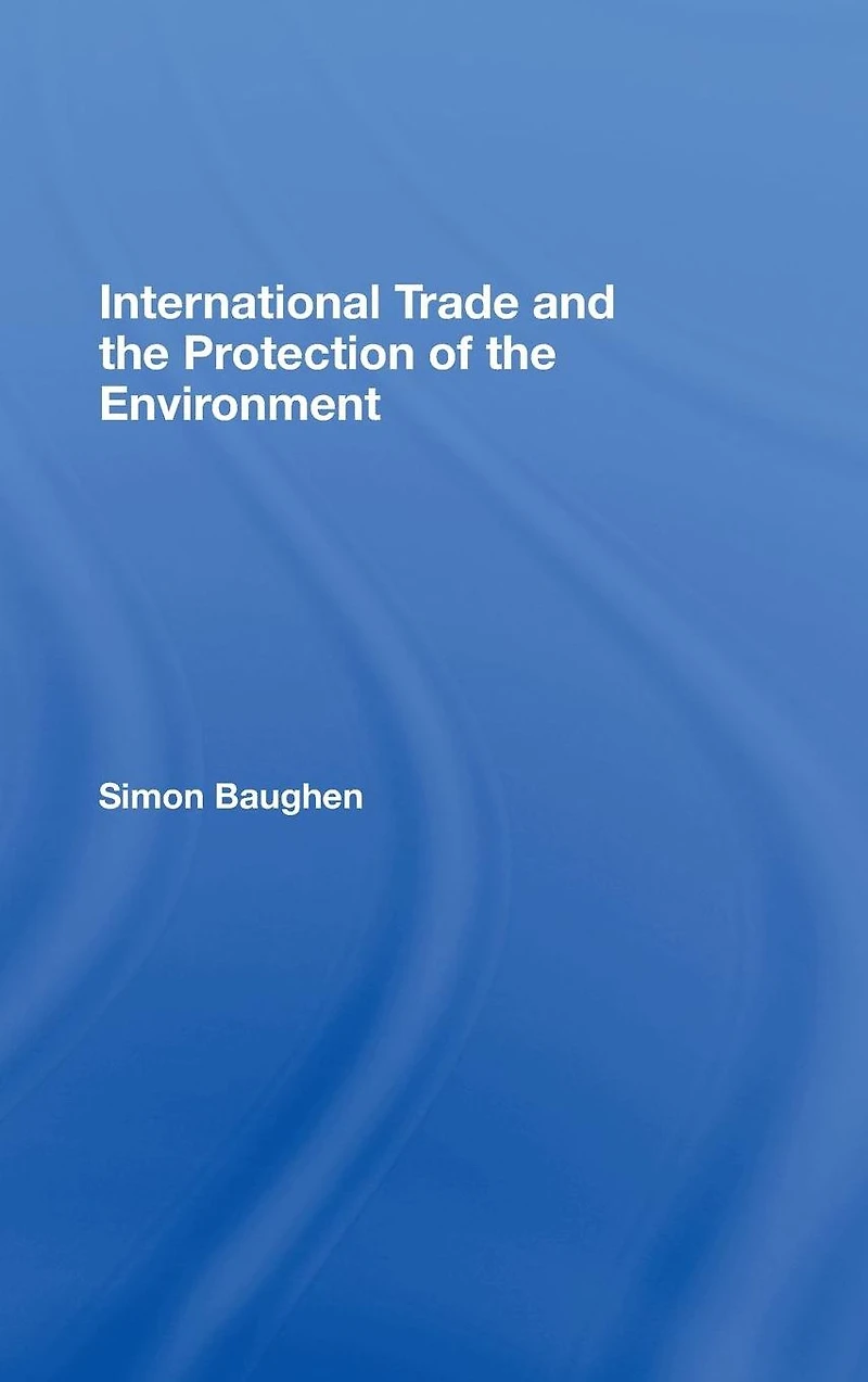 International Trade and the Protection of Environment