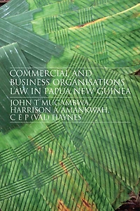 Commercial and Business Organizations Law Papua New Guinea