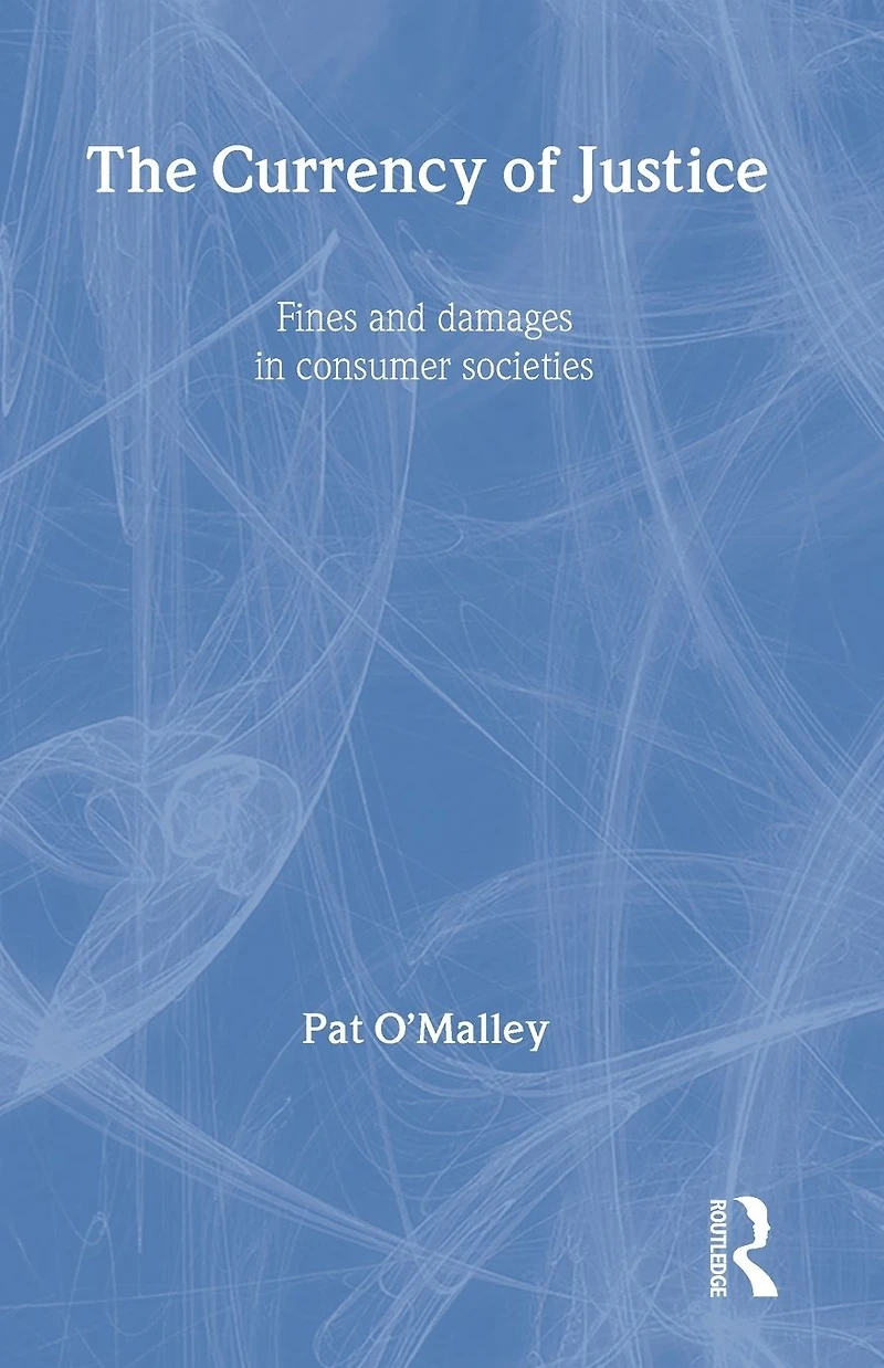 The Currency of Justice: Fines and Damages Consumer Societies