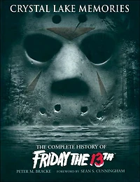 Crystal Lake Memories: the Complete History of Friday 13th (Enhanced Edition)