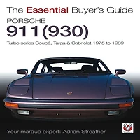 Porsche 930 Turbo & 911 (930 ) Turbo: Coupe, Targa, Cabriolet, Classic Slant-Nose Models