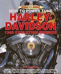 How to Power Tune Harley Davidson 1340 Evolution Engines: For Road & Track