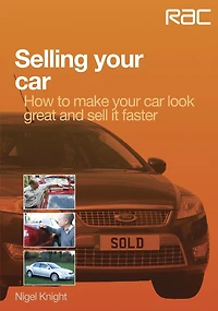 Selling Your Car: How to Make Car Look Great and Advice on the Best Methods