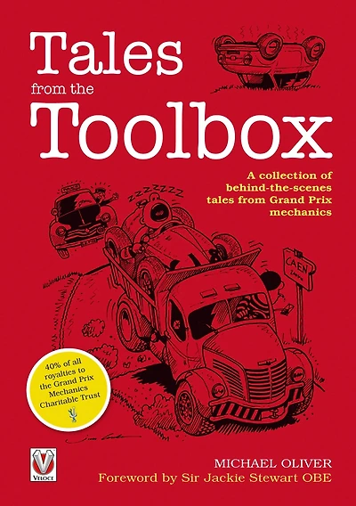 tales from the Toolbox: A collection of behind-the-scenes Grand Prix mechanics