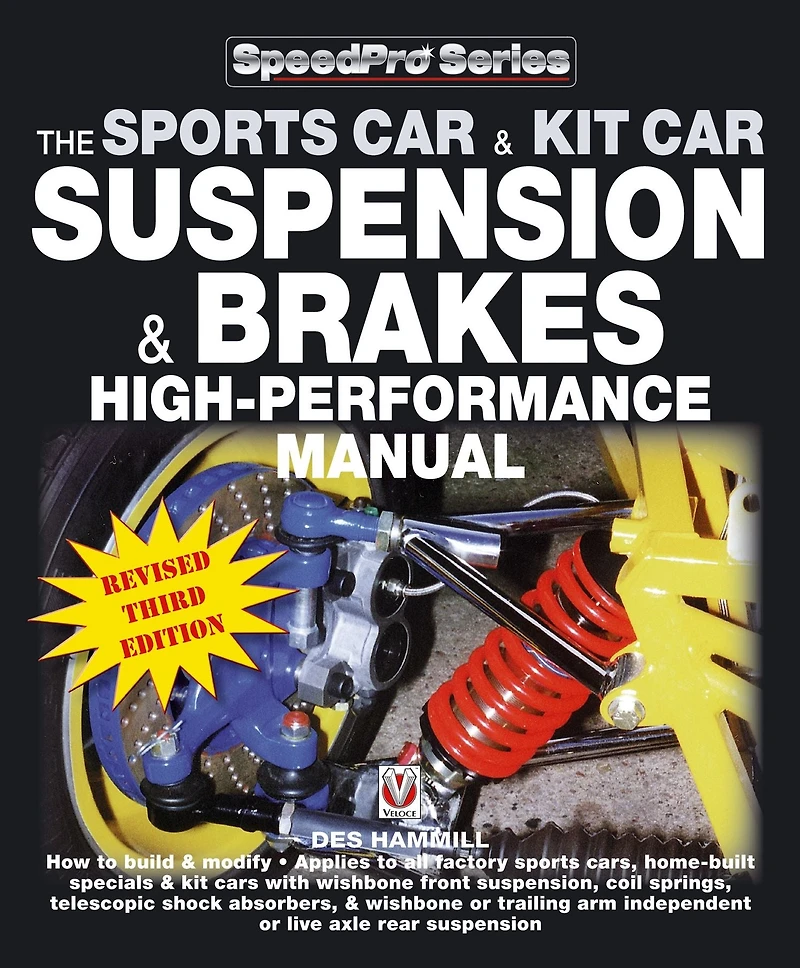 The Sports Car & Kit Car Suspension & Brakes High-performance Manual: Revised & Updated 3rd Edition