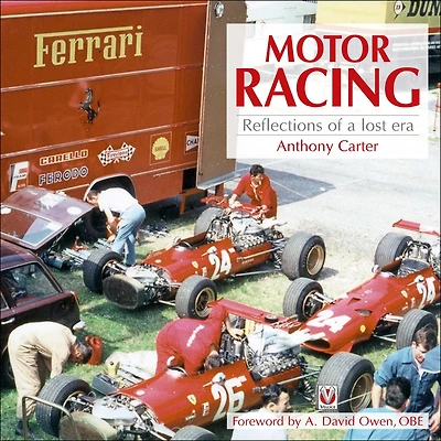Motor Racing - Reflections of a Lost Era