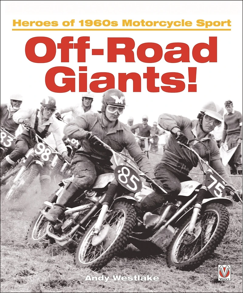 Off-Road Giants! Volume 3: Heroes of 1960s Motorcycle Sport