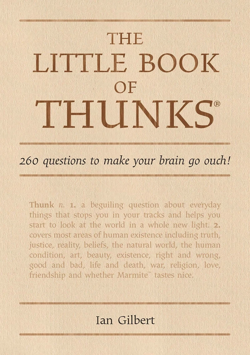 The Little Book of Thunks: 260 Questions to make your brain go ouch!