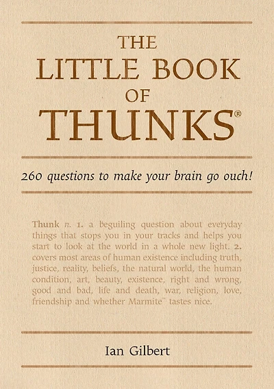 The Little Book of Thunks: 260 Questions to make your brain go ouch!
