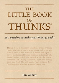 The Little Book of Thunks: 260 Questions to make your brain go ouch!