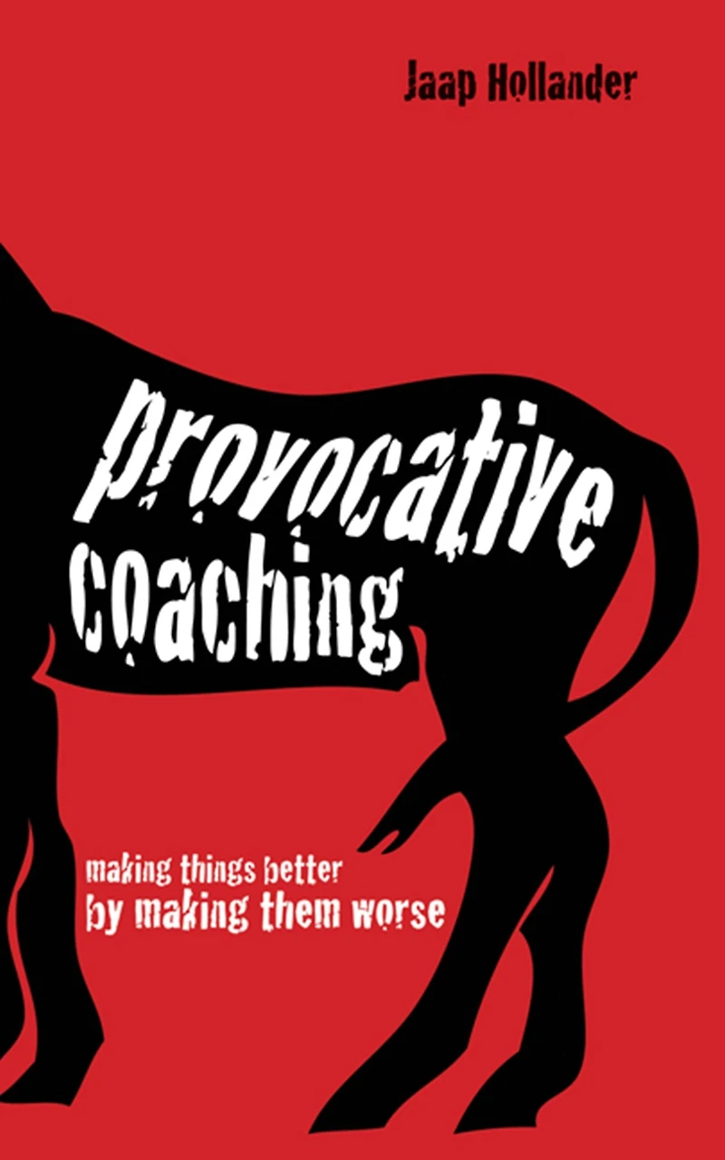 Provocative Coaching: Making Things Better By Them Worse