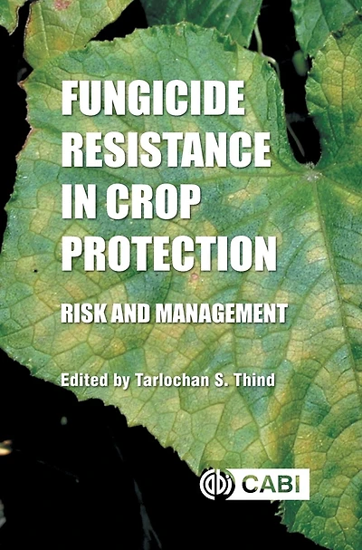 Fungicide Resistance in Crop Protection: Risk and Management