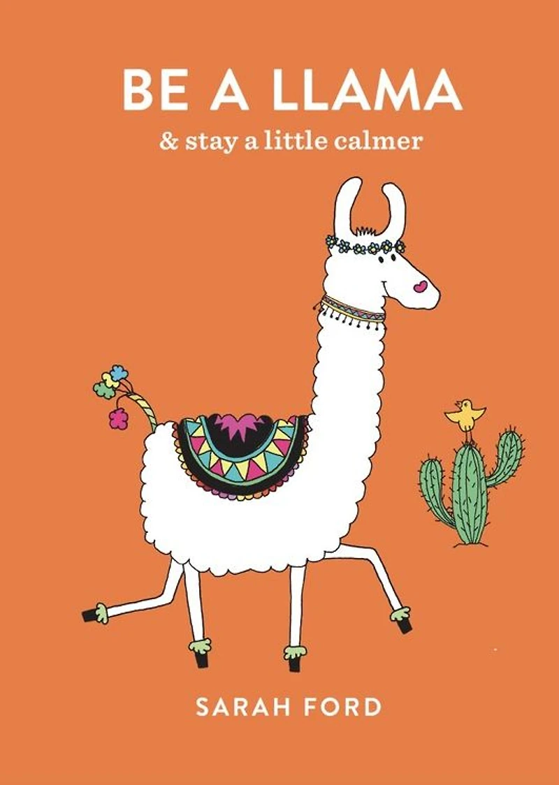 Be a Llama: & stay a little calmer
