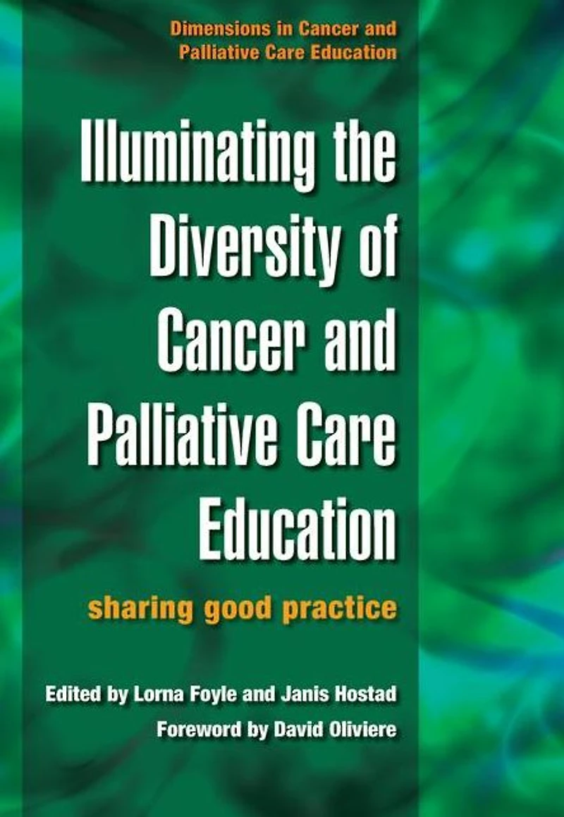 Illuminating the Diversity of Cancer and Palliative Care Education: a Complete Resource for EMQs & MCQs, Volume 1 2